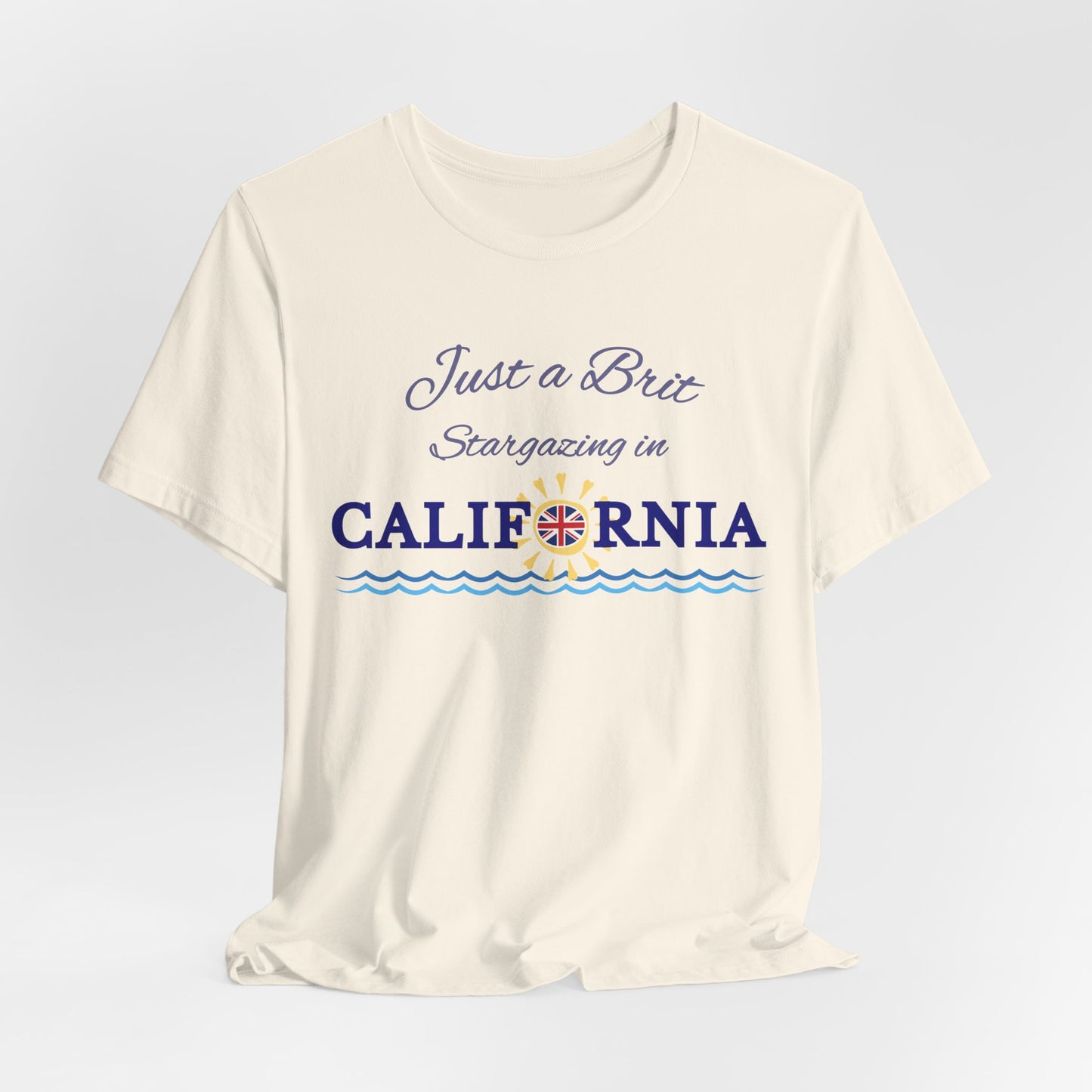 Just a Brit - California #4 T-Shirt