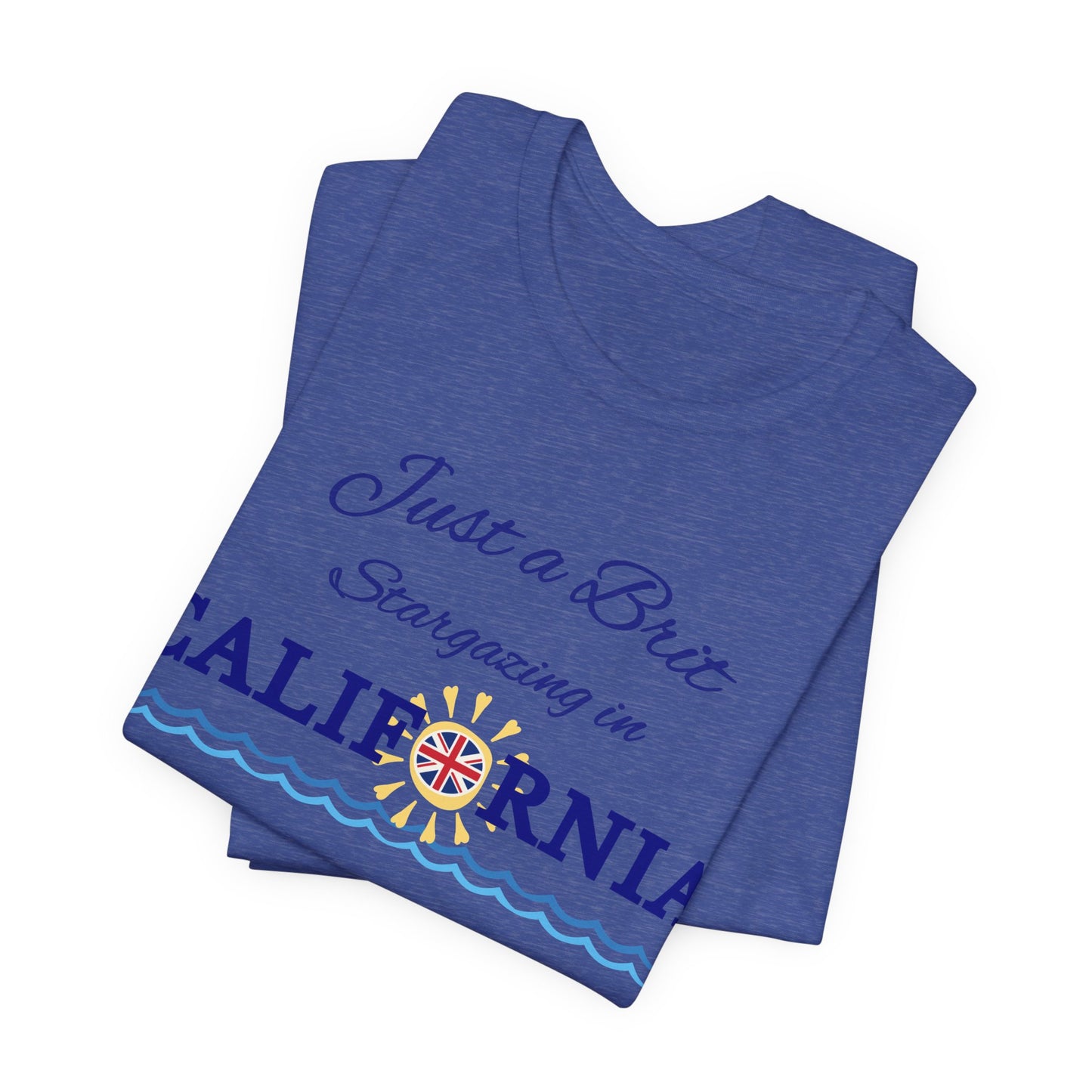 Just a Brit - California #4 T-Shirt