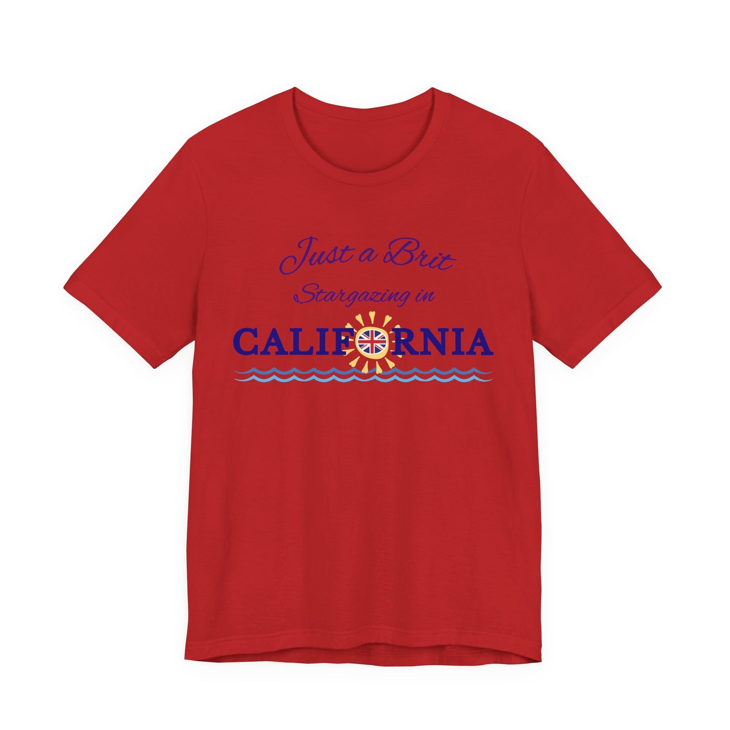 Just a Brit - California #4 T-Shirt