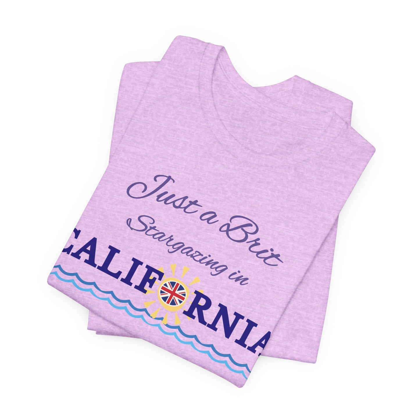 Just a Brit - California #4 T-Shirt