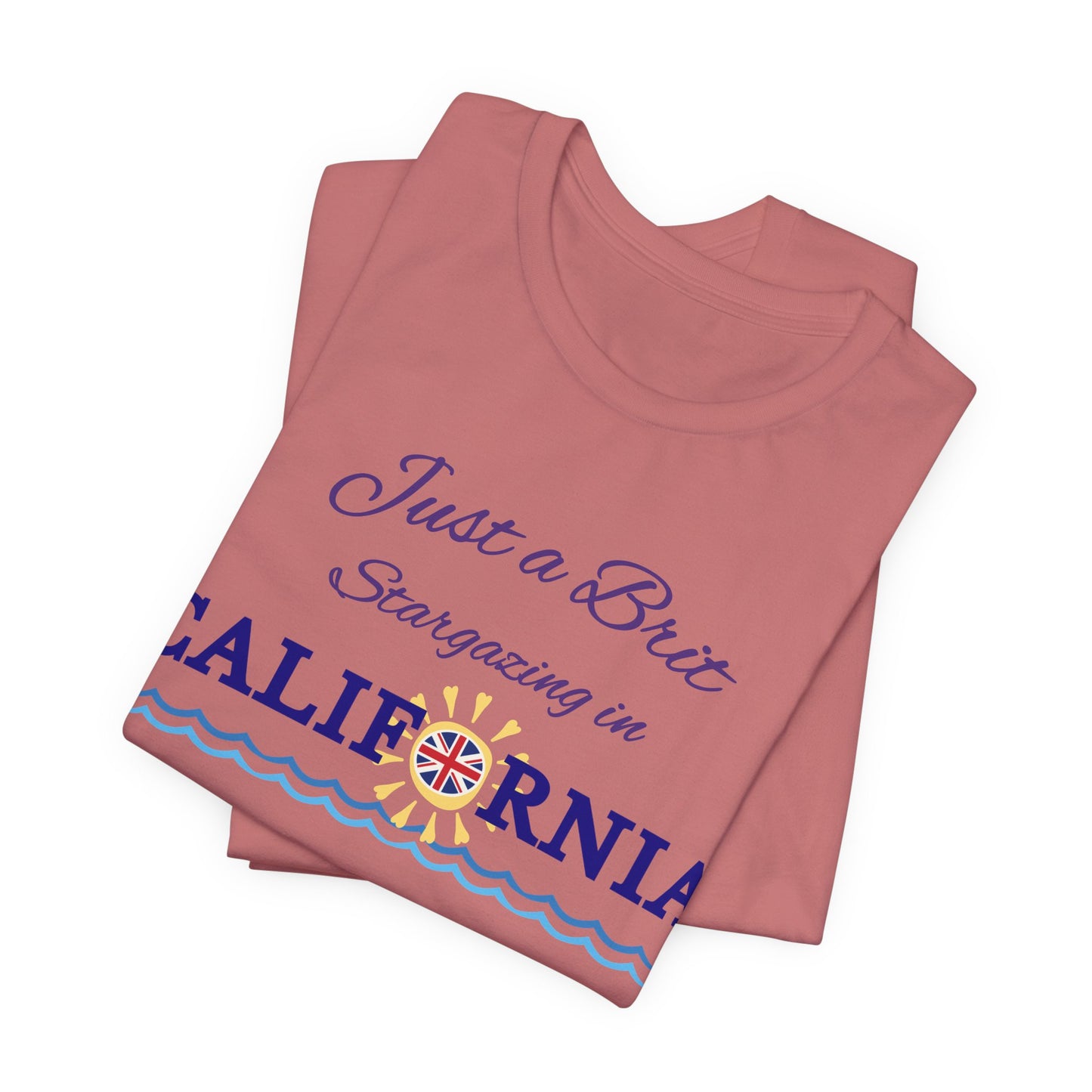 Just a Brit - California #4 T-Shirt