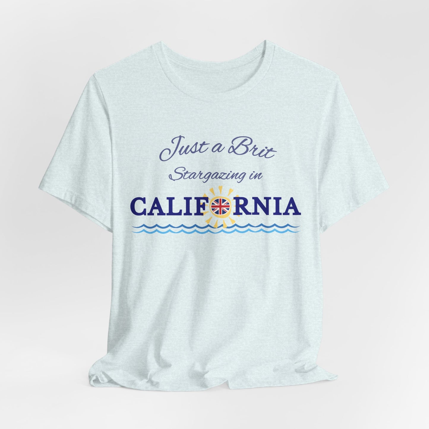 Just a Brit - California #4 T-Shirt