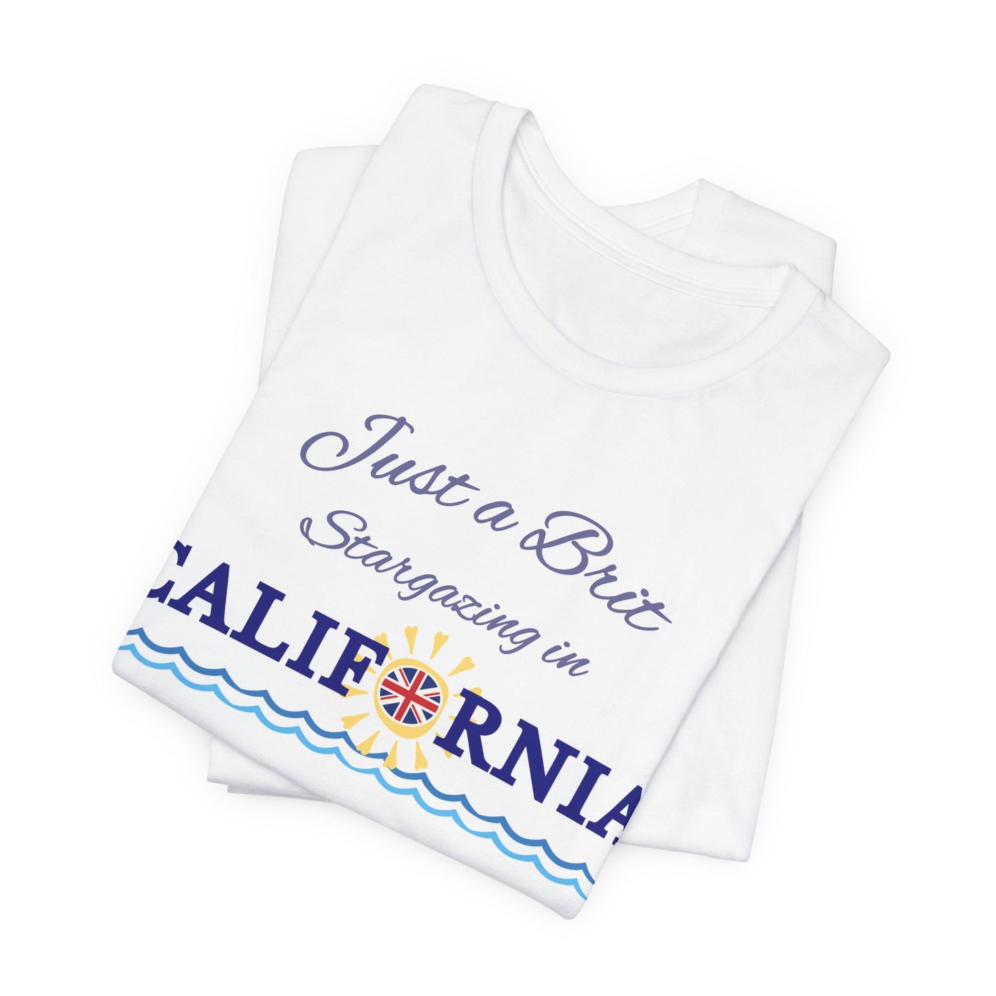 Just a Brit - California #4 T-Shirt