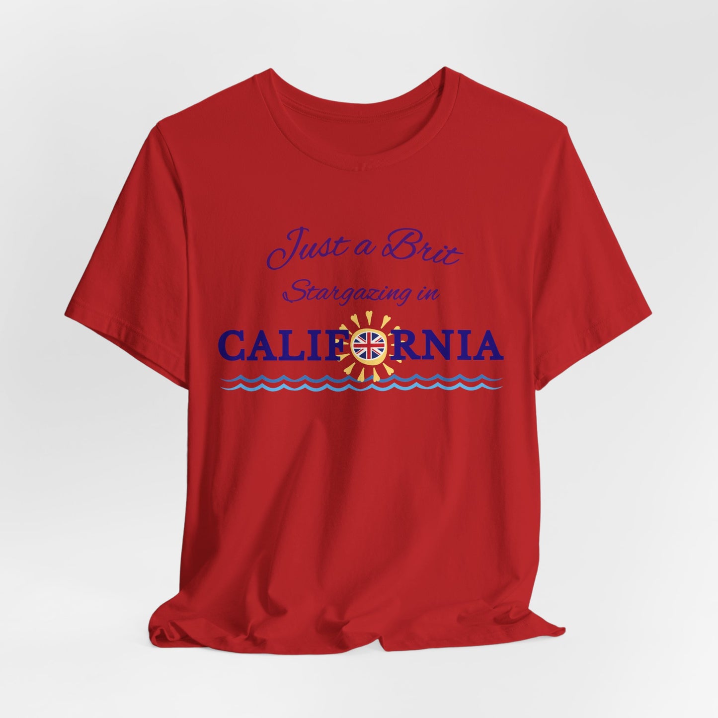Just a Brit - California #4 T-Shirt