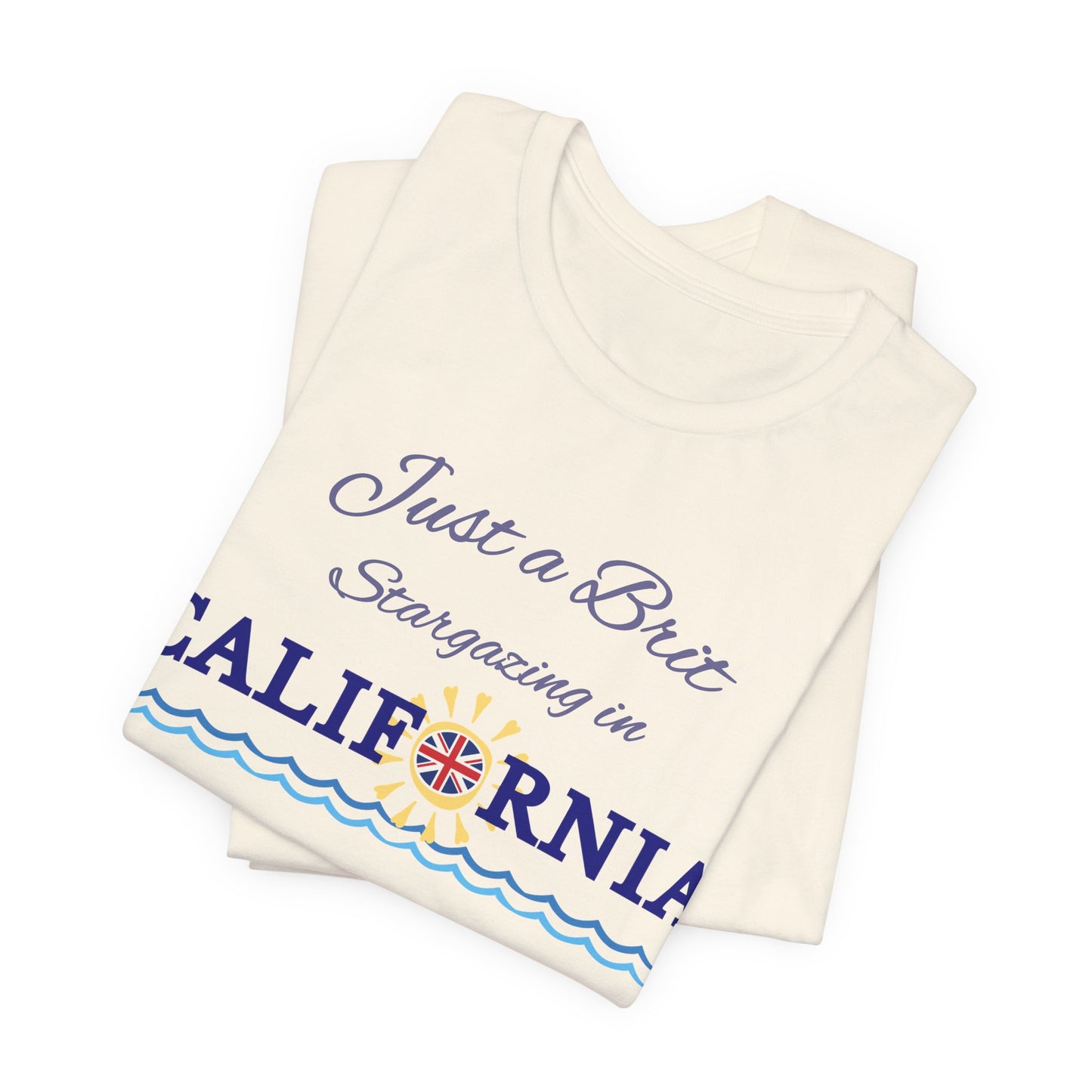 Just a Brit - California #4 T-Shirt