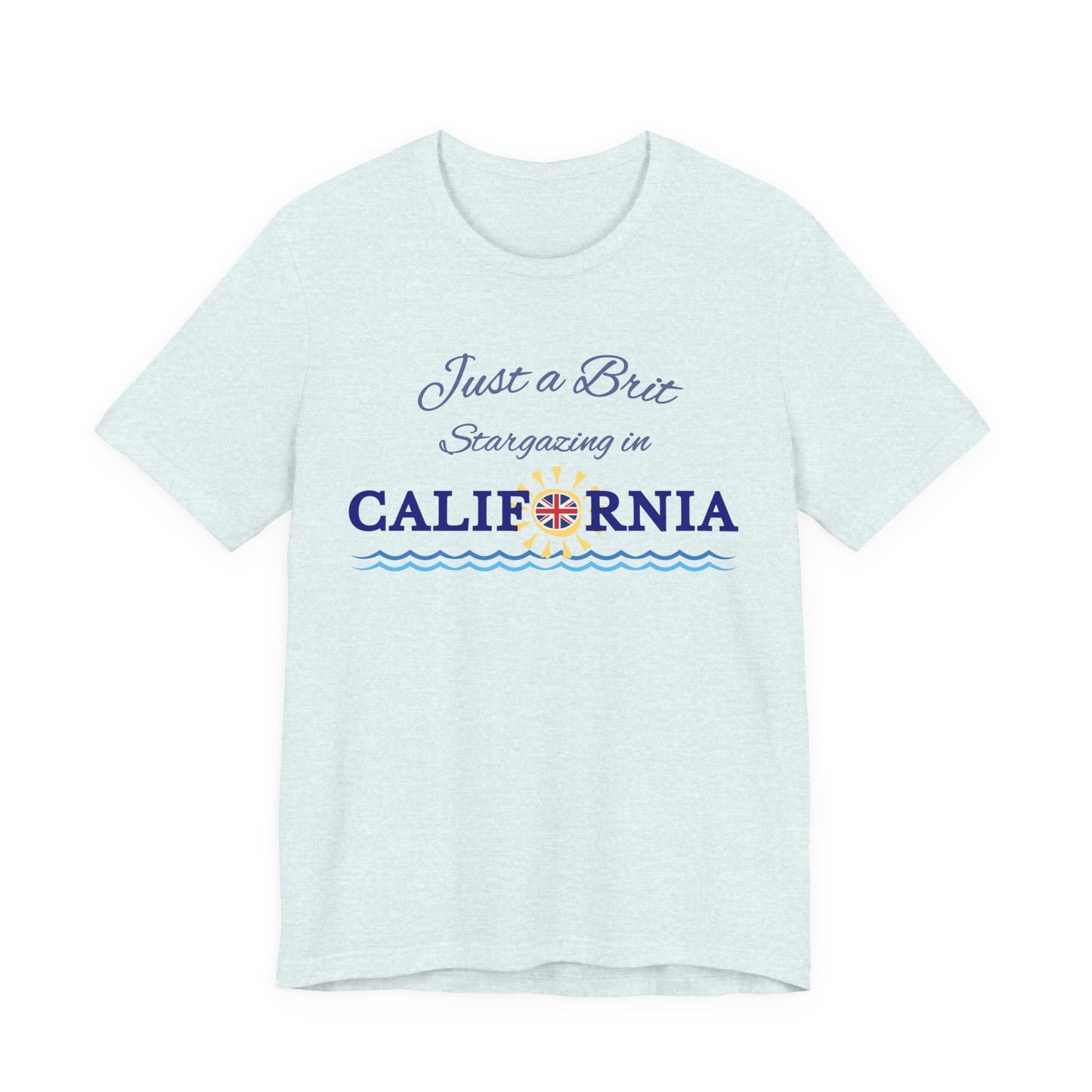 Just a Brit - California #4 T-Shirt