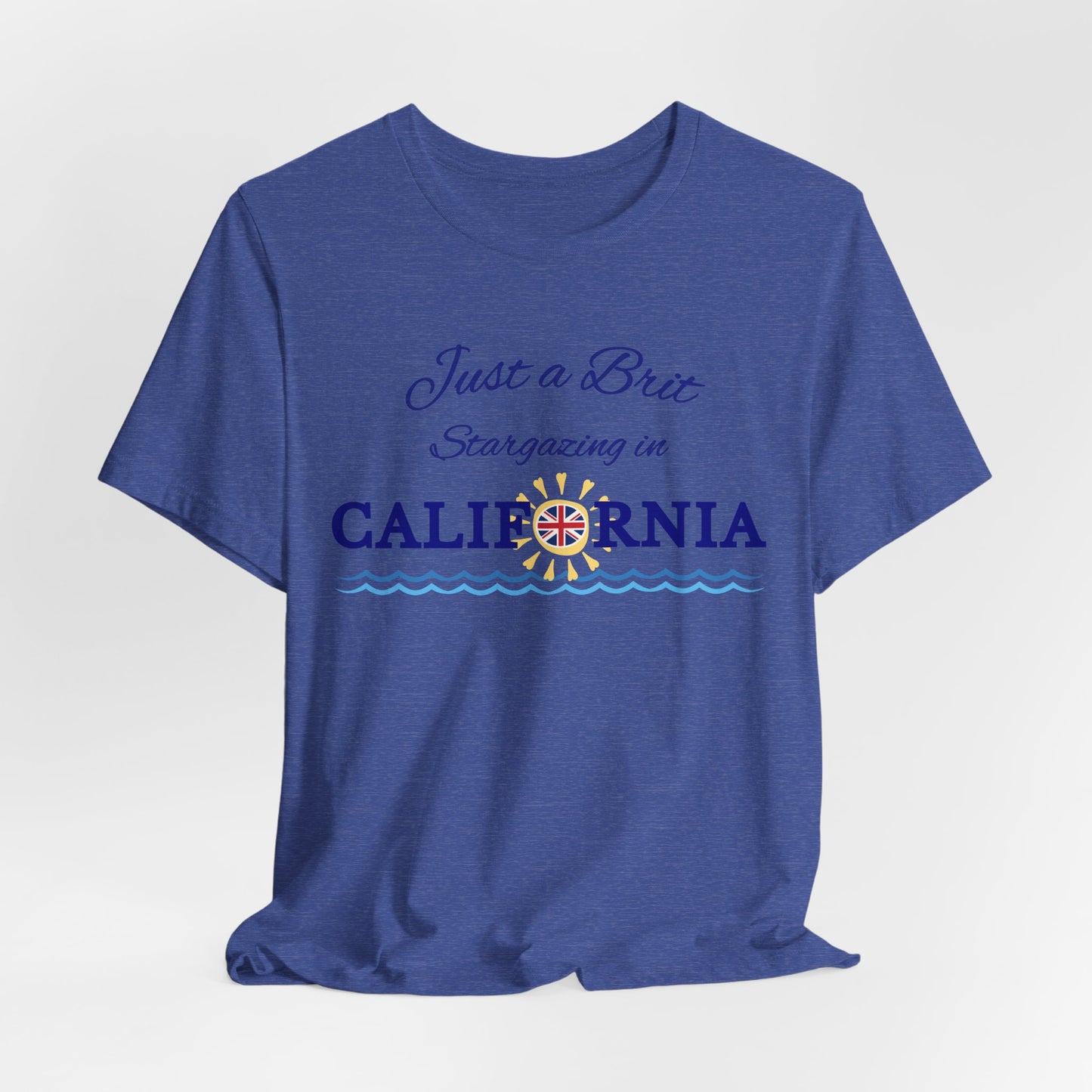 Just a Brit - California #4 T-Shirt