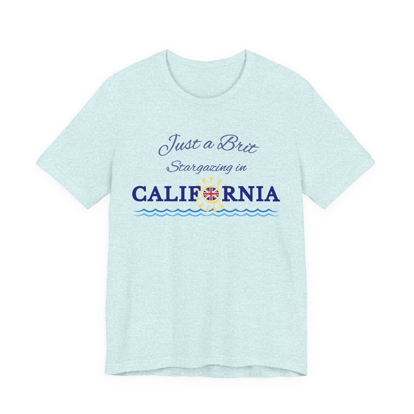 Just a Brit - California #4 T-Shirt