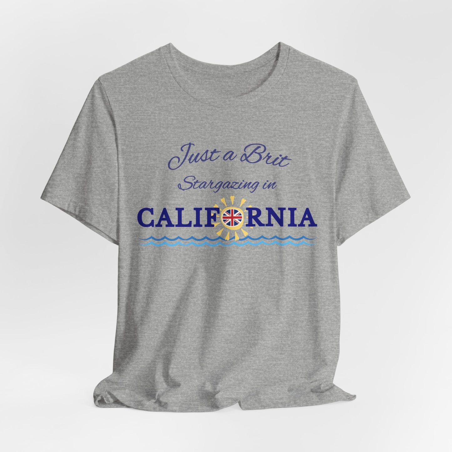 Just a Brit - California #4 T-Shirt