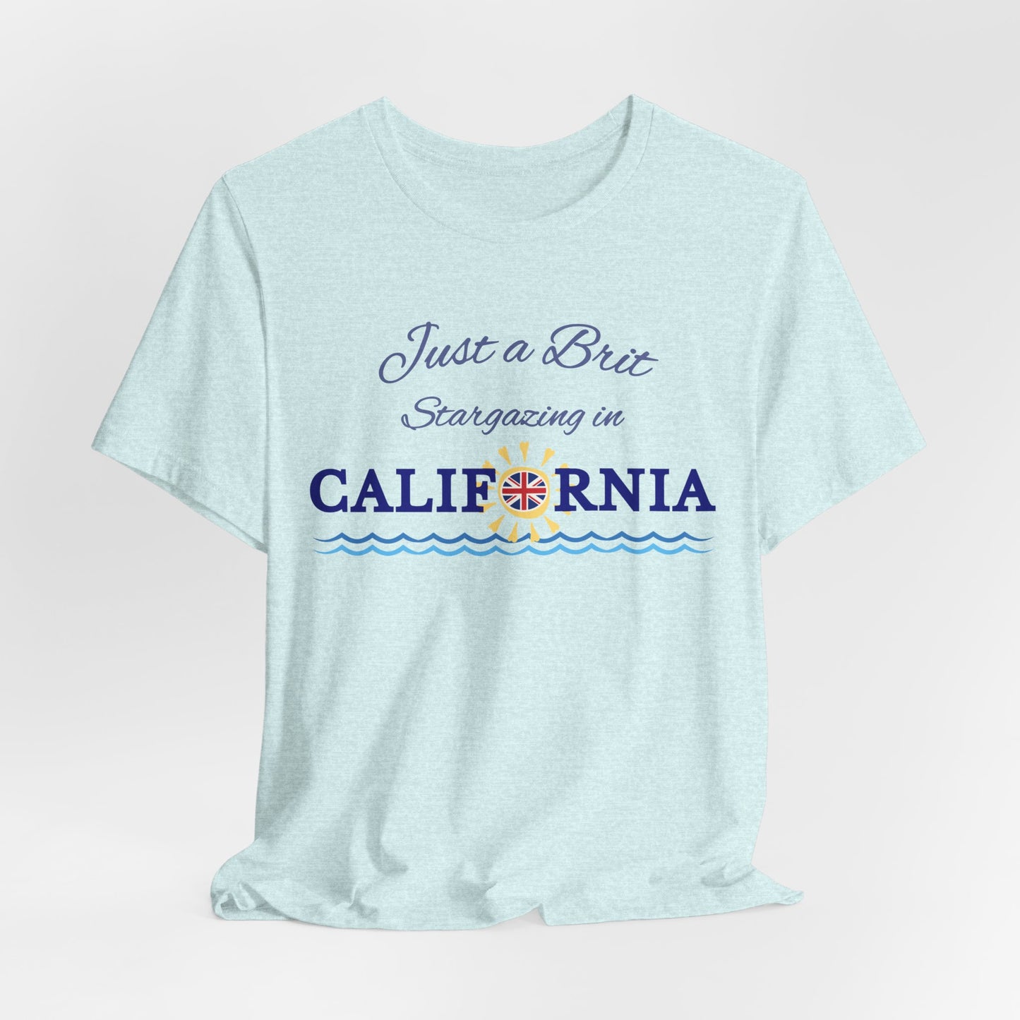 Just a Brit - California #4 T-Shirt