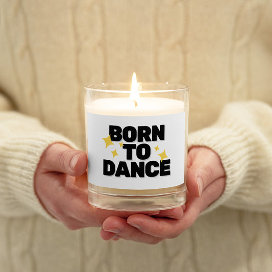 Born To Dance Glass Jar Soy Wax Candle