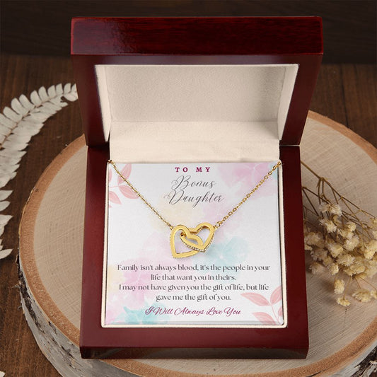 To My Bonus Daughter - Life Gave Me The Gift Of You